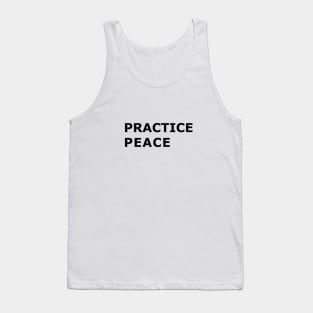 PRACTICE PEACE Tank Top